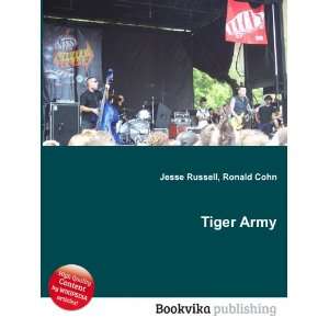  Tiger Army Ronald Cohn Jesse Russell Books