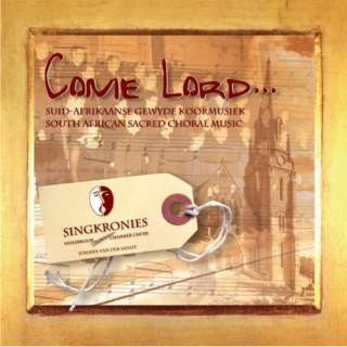  Come Lord   South African Choral Music II Johann 