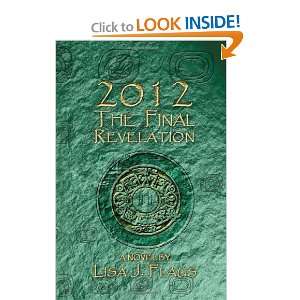  2012 The Final Revelation [Paperback] Lisa J Flaus Books