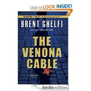 The Venona Cable A Thriller Brent Ghelfi  Kindle Store