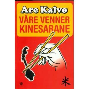  Vare Venner Kinesarane (Our Friends the Chinese) Are 