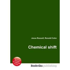  Chemical shift Ronald Cohn Jesse Russell Books