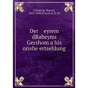  Der eyrem dRabeynu Gershom a his orishe ertsehlung Marcus 