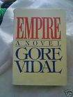 Empire A Novel by Gore Vidal 0394561236