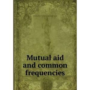  Mutual aid and common frequencies Montana. Public Safety 