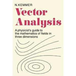 com Vector Analysis A Physicists Guide to the Mathematics of Fields 