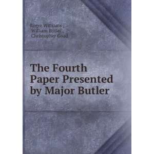   Major Butler William Butler , Christopher Goad Roger Williams  Books