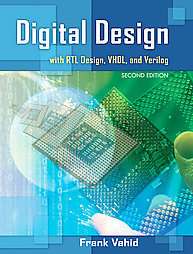 Digital Design With RTL Design, VHDL, and Verilog by Frank Vahid 2010 