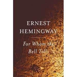    For Whom the Bell Tolls [Paperback] Ernest Hemingway Books
