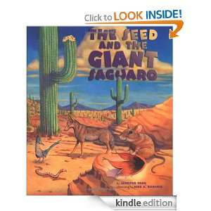 The Seed & the Giant Saguaro Jennifer Ward, Mike K. Rangner  