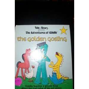 THE ADVENTURES OF GUMBY, THE GOLDEN GOSLING  Books