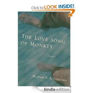   Love Song of Monkey Michael S. A. Graziano  Kindle Store