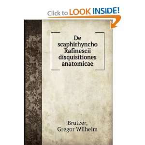   Rafinescii disquisitiones anatomicae Gregor Wilhelm Brutzer Books