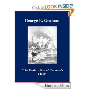 Destruction of Cerveras Fleet George E. Graham, Brad K. Berner 