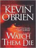   Watch Them Die by Kevin OBrien, Kensington 