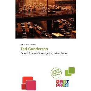  Ted Gunderson (9786138500384) Ben Stacy Jerrik Books