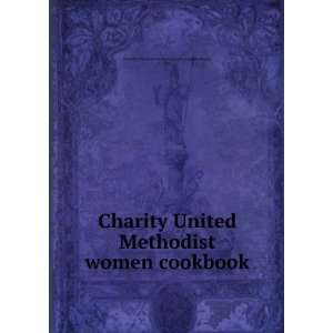   cookbook Va.) Charity United Methodist Church (Virginia Beach Books