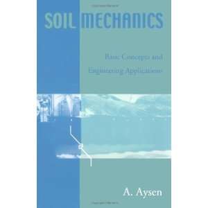  Soil Mechanics Basic Concepts and Engineering 