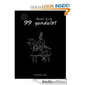 99 Gondolat (Hungarian Edition) Gyula Kazari  Kindle 