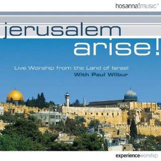 Jerusalem Arise by Paul Wilbur ( Audio CD   Sept. 17, 2002 
