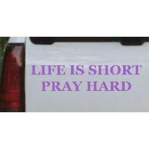  Purple 26in X 6.2in    Life Is Short Pray Hard Christian 
