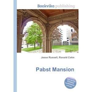  Pabst Mansion Ronald Cohn Jesse Russell Books