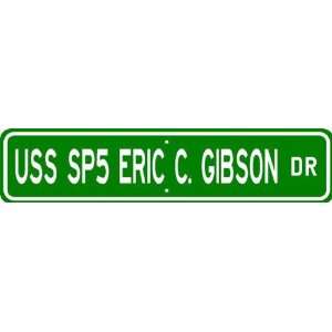  USS SP5 ERIC C GIBSON AK 5091 Street Sign   Navy Patio 