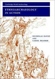 Ethnoarchaeology in Action, (0521667798), Nicholas David, Textbooks 
