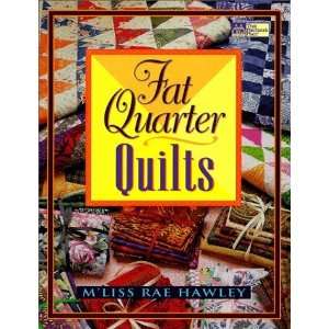  Fat Quarter Quilts [Paperback] Mliss Rae Hawley Books