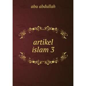  artikel islam 3 abu abdullah Books