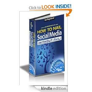 How To Nail Social Media Without Fail Rich Dora  Kindle 