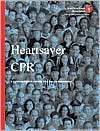 Heartsaver CPR A Comprehensive Course for the Lay Responder 