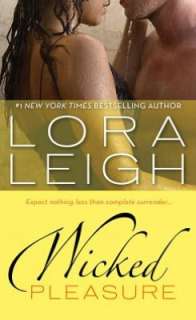   Wicked Pleasure by Lora Leigh, St. Martins Press 