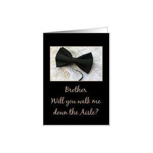  Brother walk me down the aisle request Bow tie and rings 