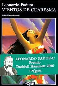 Vientos de Cuaresma, (8483101629), Leonardo Padura Fuentes, Textbooks 