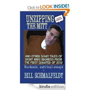 Unzipping the Mitt Bill Schmalfeldt  Kindle Store