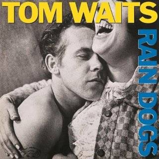 Rain Dogs [Vinyl] by Tom Waits ( Vinyl   Nov. 2, 2007)   Import