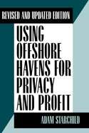 USING OFFSHORE BANK HAVENS FOR PRIVACY & PROFIT BOOK  