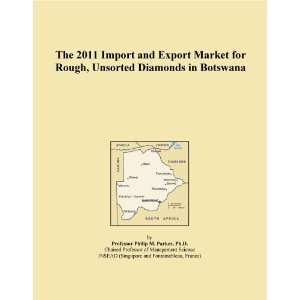   2011 Import and Export Market for Rough, Unsorted Diamonds in Botswana