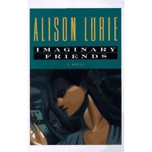  Imaginary Freinds [Paperback] Alison Lurie Books