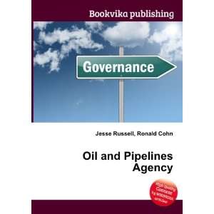 Oil and Pipelines Agency Ronald Cohn Jesse Russell  Books