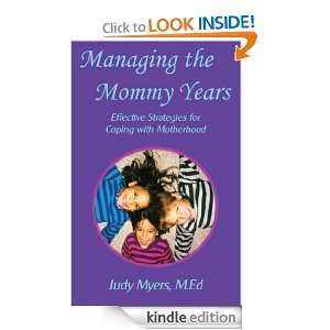 Managing the Mommy Years Effective Strategies for Coping with 