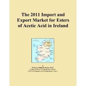 The 2011 Import and Export Market for Esters of Acetic Acid in Ireland 