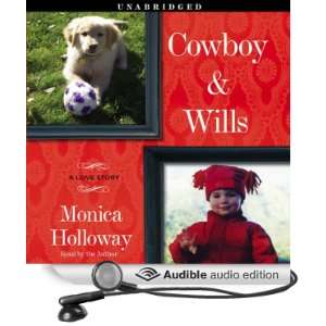   Wills A Love Story (Audible Audio Edition) Monica Holloway Books