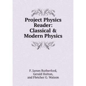    Gerald Holton, and Fletcher G. Watson F. James Rutherford Books
