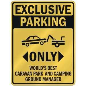 EXCLUSIVE PARKING  ONLY WORLDS BEST CARAVAN PARK AND CAMPING GROUND 