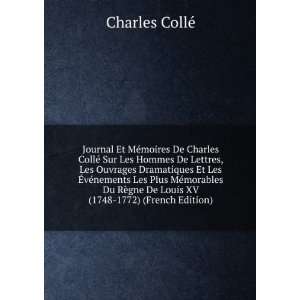 Journal Et MÃ©moires De Charles CollÃ© Sur Les Hommes 