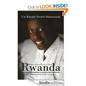 Rwanda, Where Souls Turn to Dust UmKhonde Patrick Habamenshi  