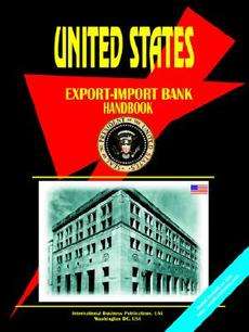 Us Export Import Bank Handbook NEW by USA IBP  