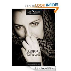 Une femme (Agli estremi dellOccidente) (French Edition) Camille 